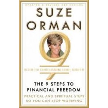 The 9 Steps to Financial Freedom: Practical and Spiritual Steps So You Can Stop Worrying by Suze Orman 